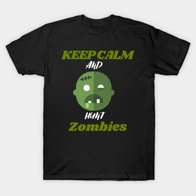 Keep calm and hunt zombies T-Shirt by Thepurplepig